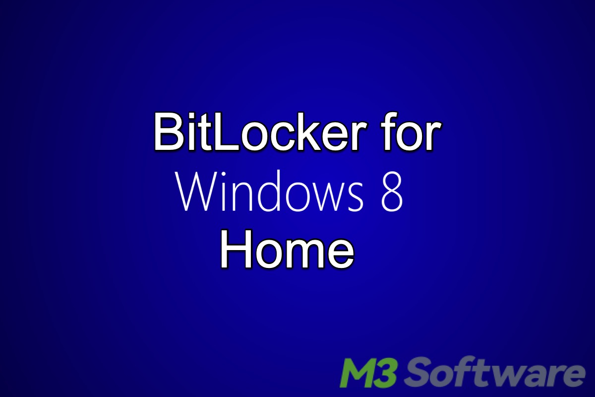 BitLocker for Windows 8 Home
