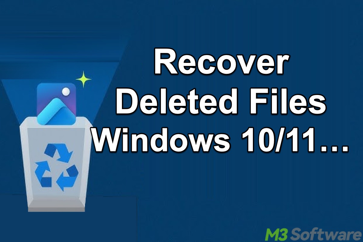 recover deleted files Windows 10