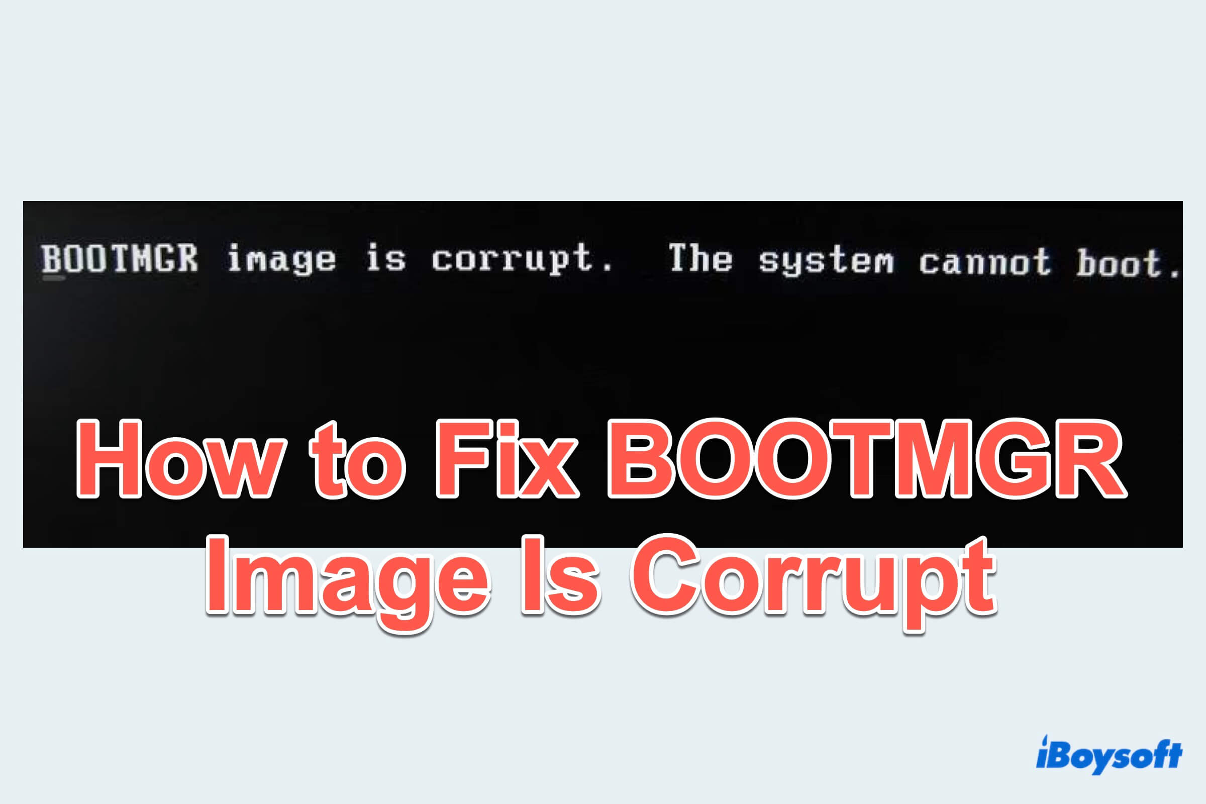 How to Fix BOOTMGR Image Is Corrupted