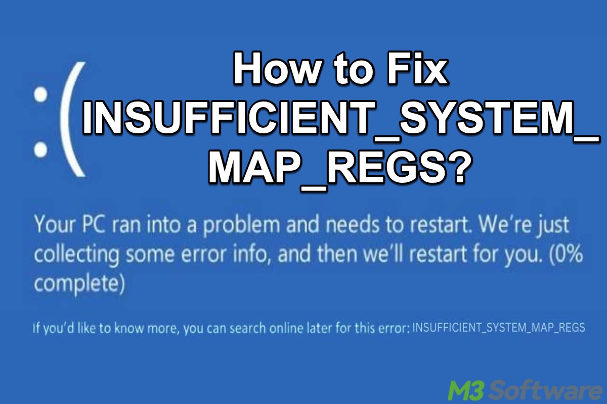 INSUFFICIENT SYSTEM MAP REGS