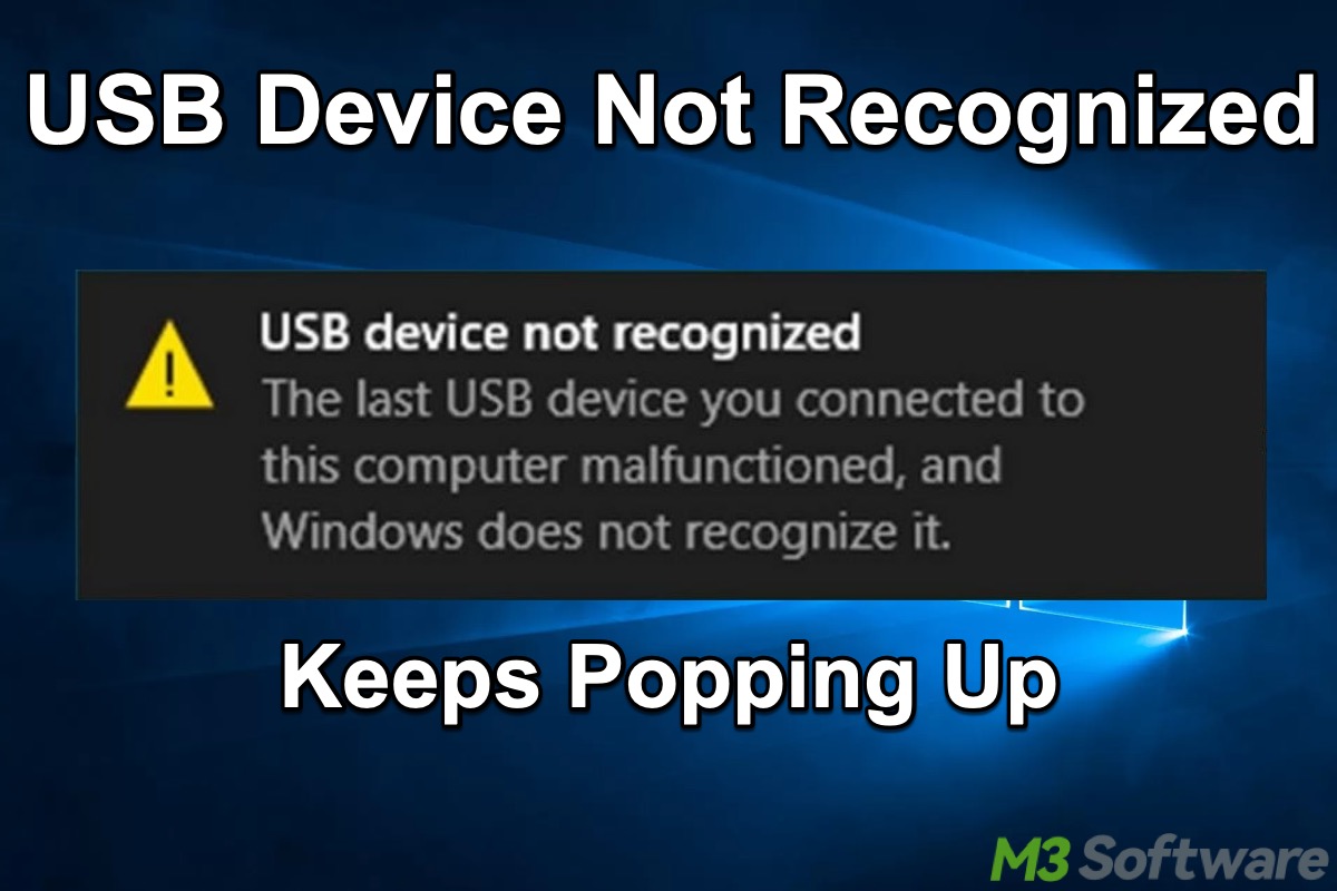 USB device not recognized keeps popping up