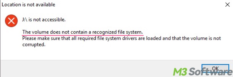 the volume does not contain a recognized file system